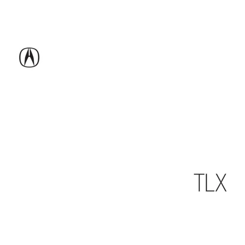 Acura TLX. Посібник з експлуатації, книга, мануал інструкція Acura TLX. Посібник з експлуатації, книга, мануал інструкція