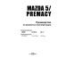 Mazda 5 / Premacy. Посібник з ремонту й експлуатації. Книга